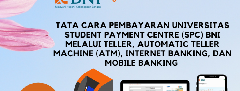 Tata Cara Pembayaran Student Payment Centre di Bank BNI