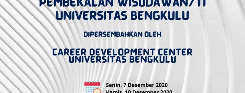 Pembekalan Wisudawan/ti Universitas Bengkulu