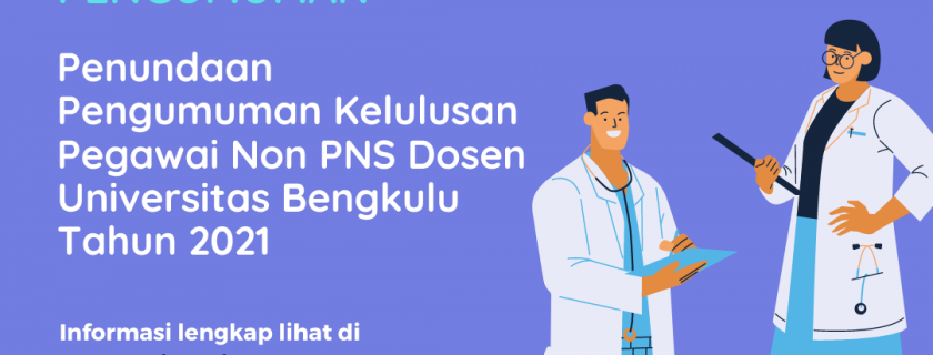 Penundaan Pengumuman Kelulusan Non PNS Dosen Unib 2021