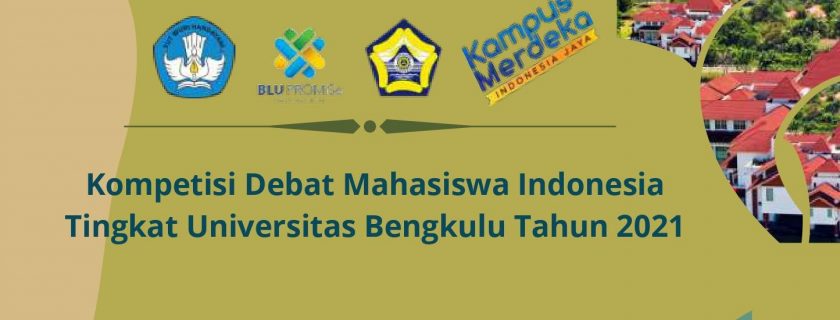 KDMI UNIB 2021 (Kompetisi Debat Mahasiswa Indonesia Universitas Bengkulu)