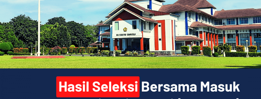 Hasil Seleksi Bersama Masuk Perguruan Tinggi Negeri (SBMPTN) Universitas Bengkulu Tahun 2022