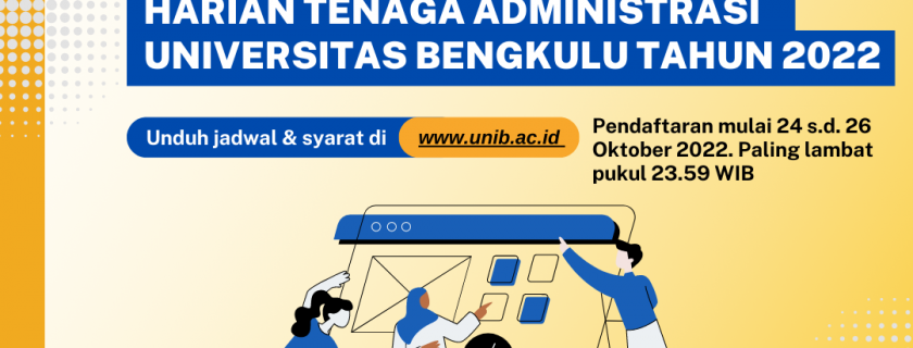 PENGUMUMAN! Seleksi Penerimaan Calon Pegawai Tenaga Harian Tenaga Administrasi Universitas Bengkulu Tahun 2022