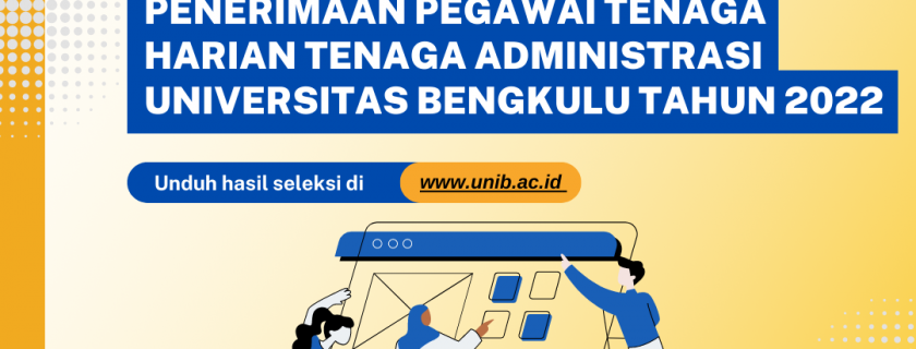 Pengumuman Hasil Seleksi Penerimaan Pegawai Tenaga Harian Tenaga Administrasi Universitas Bengkulu Tahun 2022