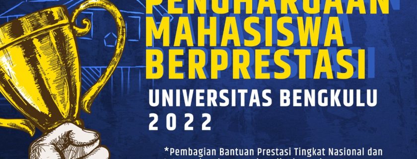 PENGHARGAAN MAHASISWA BERPRESTASI UNIVERSITAS BENGKULU 2022 