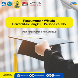 Pengumuman Wisuda Universitas Bengkulu Periode ke-105