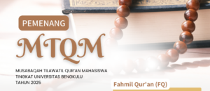 Pemenang Musabaqah Tilawatil Qur’an Mahasiswa Tingkat Universitas Bengkulu 2025