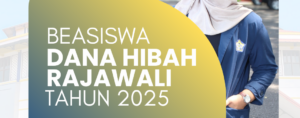 Beasiswa Dana Hibah Rajawali Tahun 2025