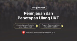 Peninjauan dan Penetapan Ulang UKT
