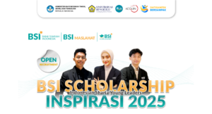 BSI Scholarship 2025 dibuka!