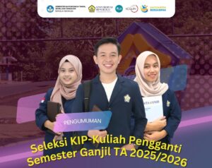 Pengumuman Seleksi KIP-Kuliah Pengganti Semster Ganjil 2025/2026