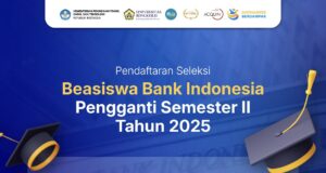 Seleksi Beasiswa Bank Indonesia Pengganti Semester II Tahun 2025