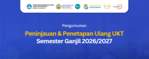 Pengumuman Peninjauan & Penetapan Ulang UKT Semester Ganjil 2026/2027