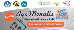 Ayo Menulis: 44 Kisah Menarik dan Inspiratif – Aku dan Universitas Bengkulu