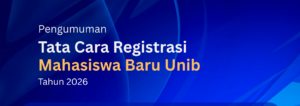 Tata Cara Registrasi Mahasiswa Baru Universitas Bengkulu Tahun 2026