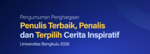 44 Penulis Penalis dan Penulis Terpilih Cerita Inspiratif dalam Kegiatan Dies Natalis ke-44 Universitas Bengkulu