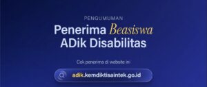 Pengumuman Hasil Seleksi Beasiswa ADik Disabilitas 2026